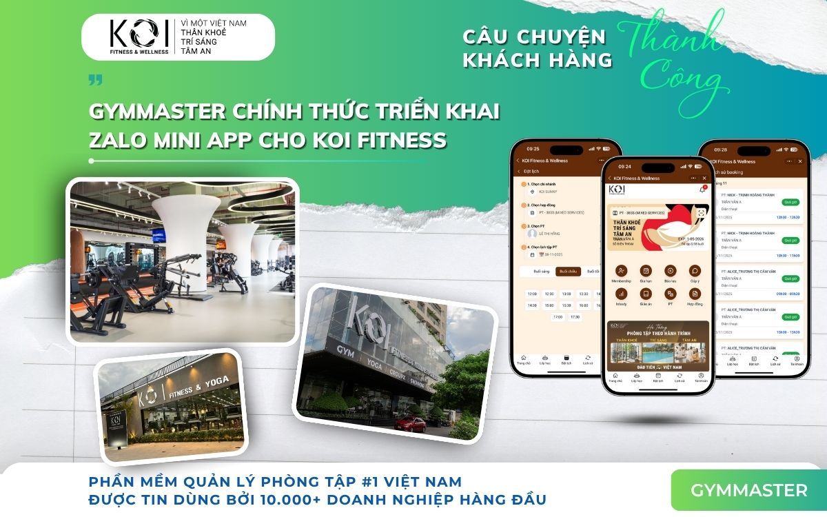 GymMaster triển khai giải pháp Zalo Mini App cho KOI Fitness