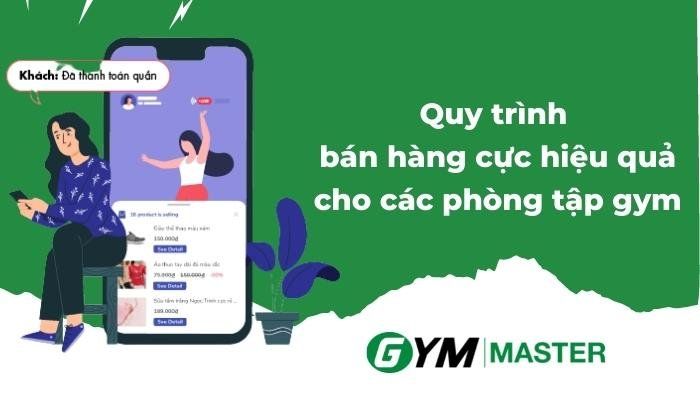 Quy trình bán hàng cực hiệu quả cho các phòng tập gym