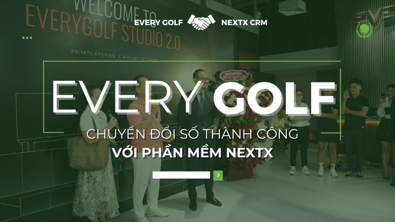 Everygolf Studio đi tìm lời giải chuyển đổi số với giải pháp NextX